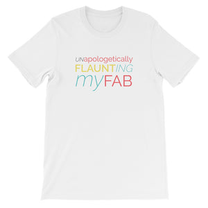 Unapologetically Fab Unisex Shirt