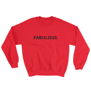 FABULOUS Unisex Sweatshirt